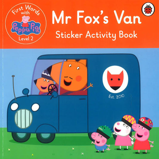 First Words With Peppa Level 2: Mr Fox's Van