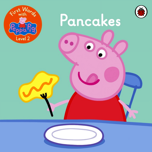 First Words With Peppa Level 2: Pancakes