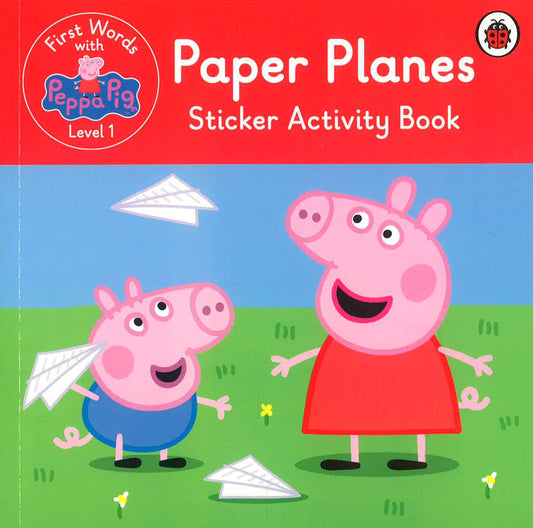 First Words With Peppa Level 1: Paper Planes