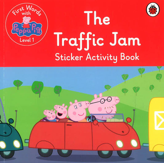 First Words With Peppa Level 1: The Traffic Jam