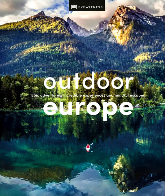 DK Eyewitness: Outdoor Europe
