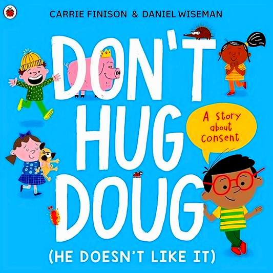 Don't Hug Doug (He Doesn't Like It)