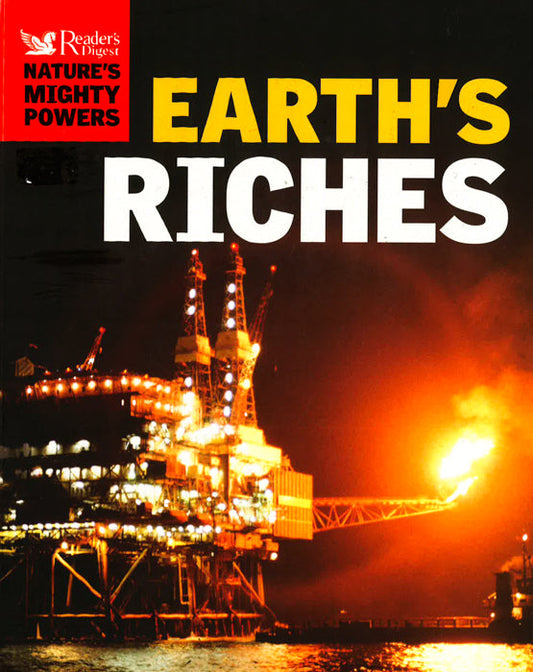 Nature'S Mighty Powers : Earth'S Riches