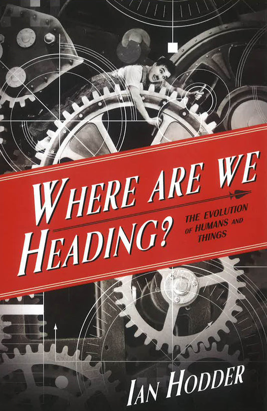Where Are We Heading?: The Evolution Of Humans And Things