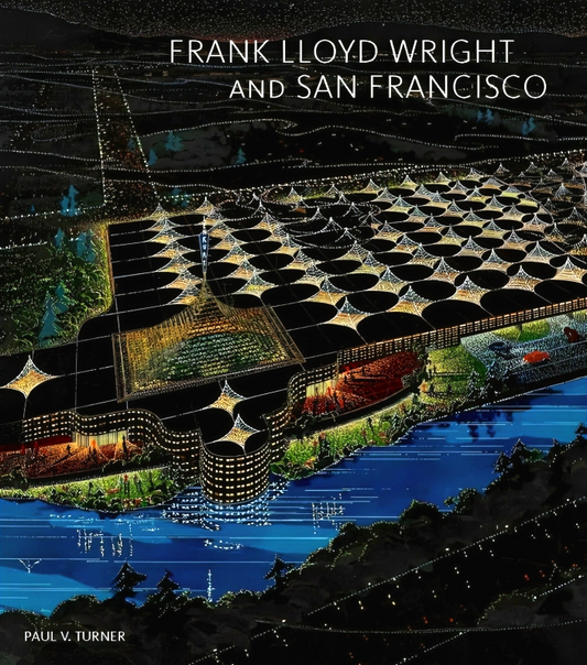 Frank Lloyd Wright And San Francisco