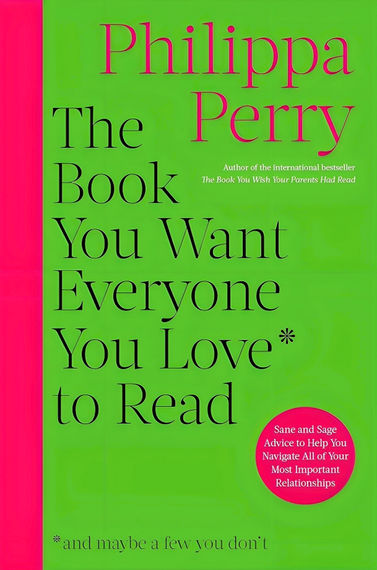 The Book You Want Everyone You Love To Read