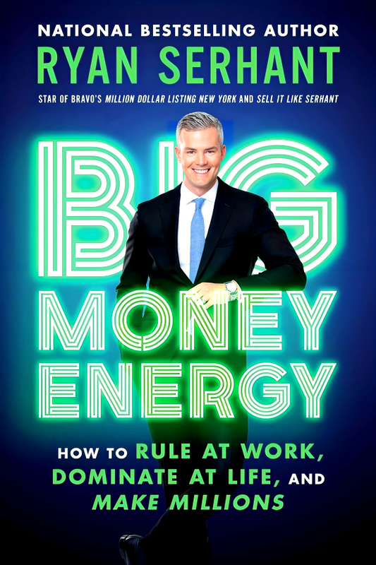 Big Money Energy: How to Rule at Work, Dominate at Life, and Make Millions