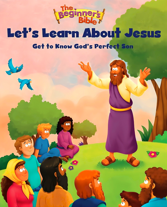 The Beginner's Bible Let's Learn About Jesus
