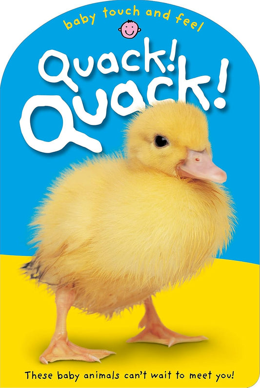 Quack! Baby Touch And Feel