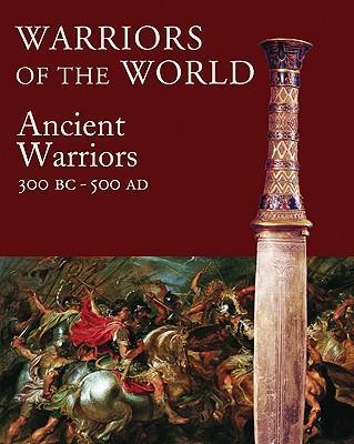 Warriors Of The World: The Ancient