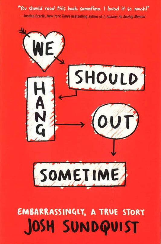 We Should Hang Out Sometime