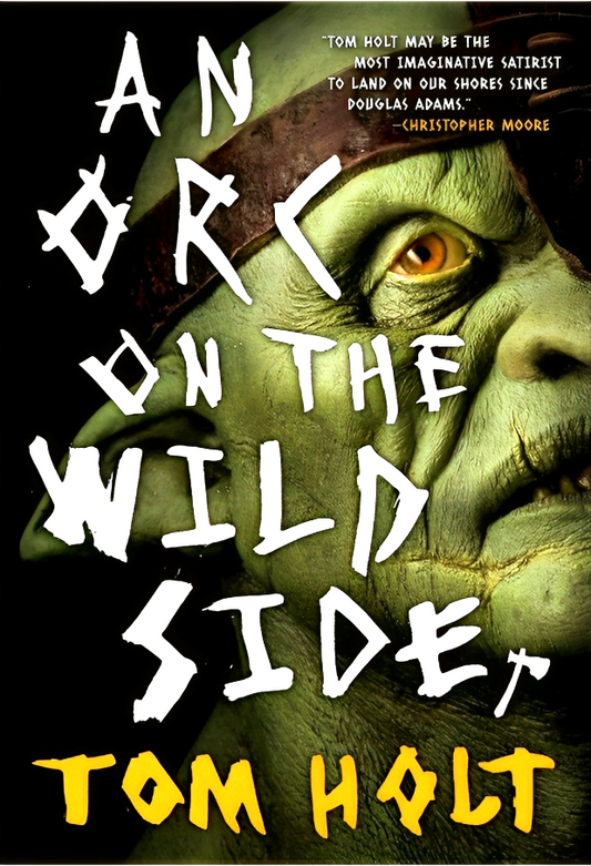 An Orc On The Wild Side