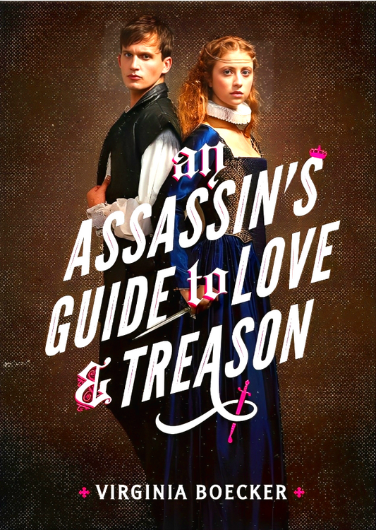 An Assassin's Guide to Love and Treason