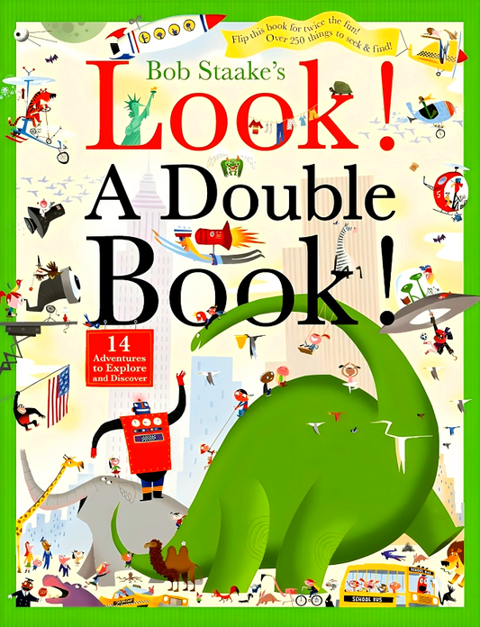 Look! A Double Book!: 14 Adventures to Explore and Discover