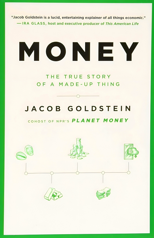 Money: The True Story Of A Made-Up Thing