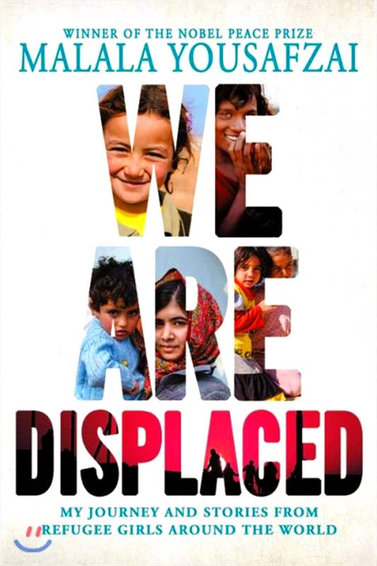 We Are Displaced: My Journey And Stories From Refugee Girls Around The World