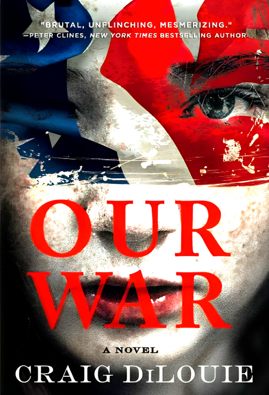 Our War: A Novel