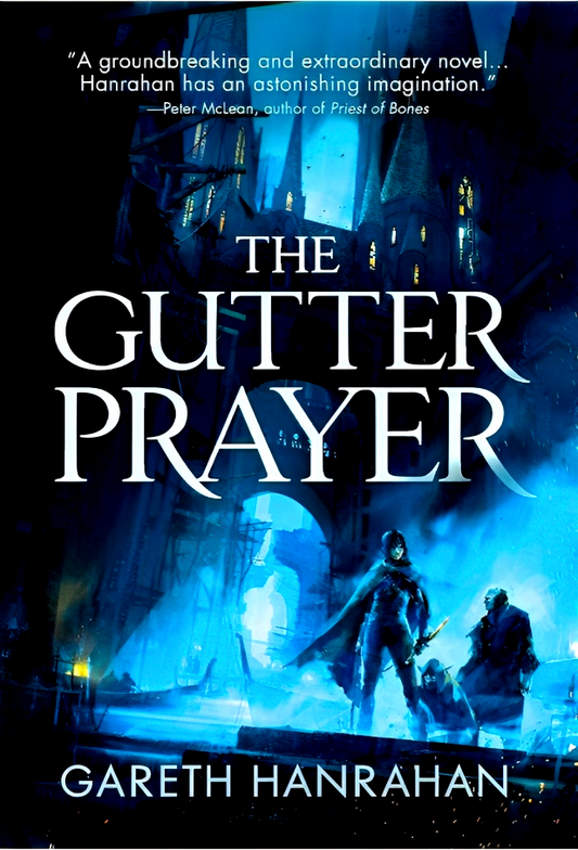 The Gutter Prayer (The Black Iron Legacy, Book 1)