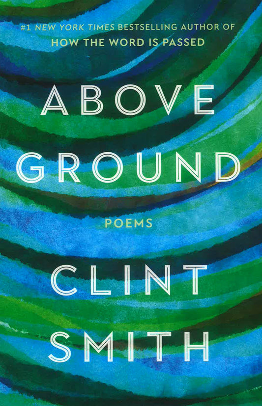 Above Ground: Poems