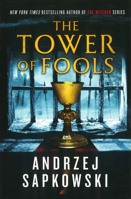 The Tower of Fools: Book One of the Hussite Trilogy
