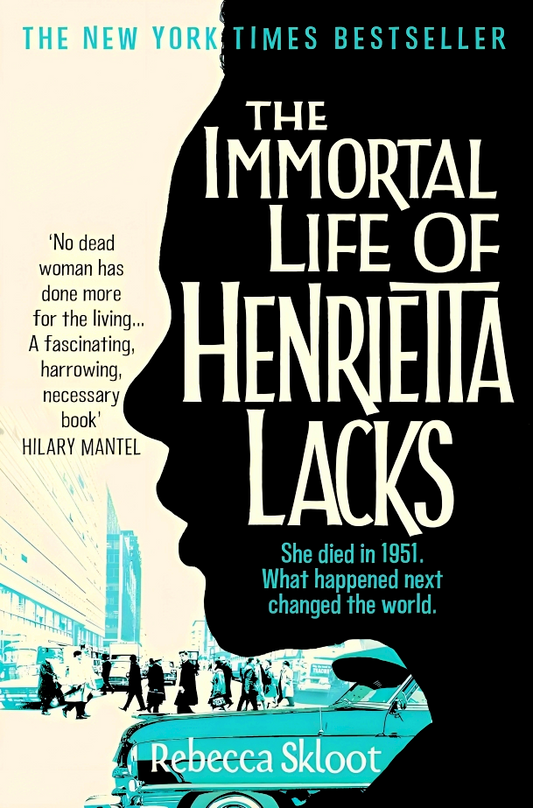 IMMORTAL LIFE OF HENRIETTA LACKS