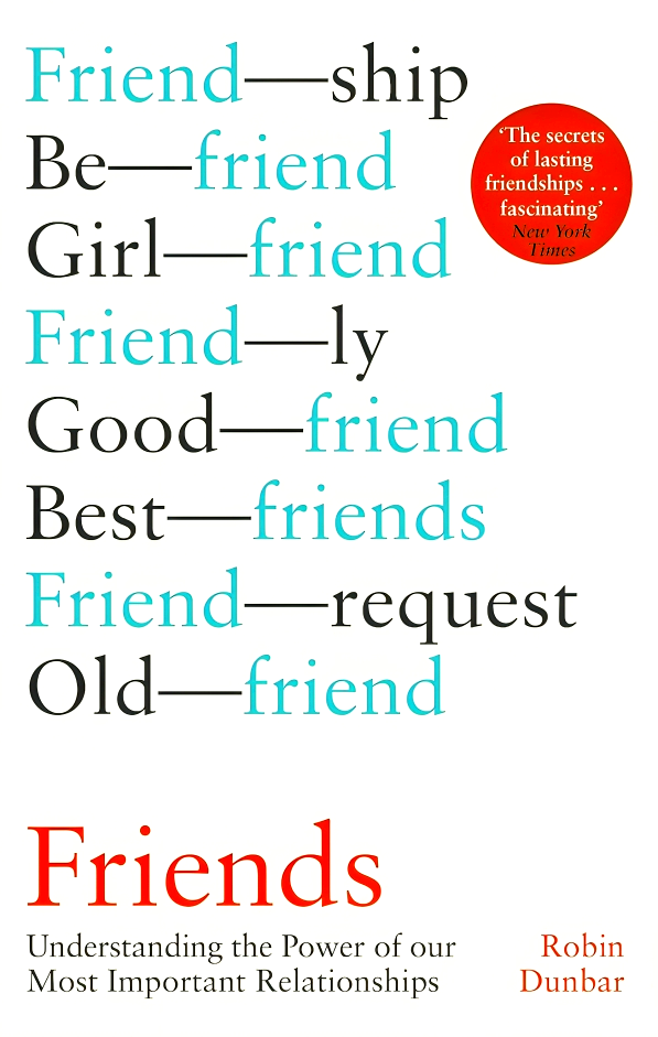 Friends: Understanding The Power Of Our Most Important Relationships ...