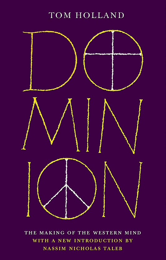 Dominion (50th Anniversary Edition): The Making Of The Western Mind
