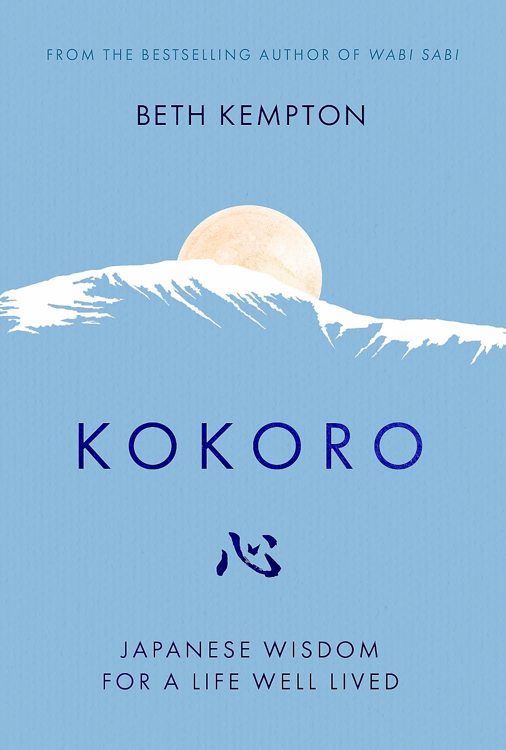 Kokoro: Lessons In Living Well From Rural Japan by Beth Kempton – book cover