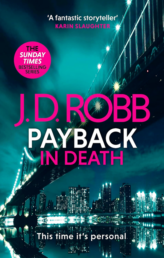 Payback In Death: An Eve Dallas Thriller (In Death 57)