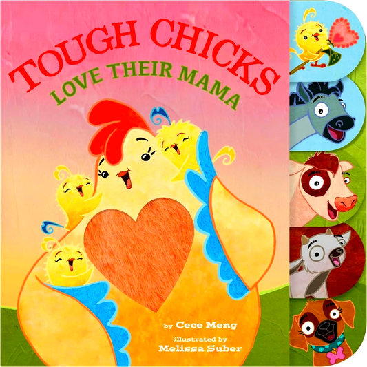 Tough Chicks Love Their Mama (Tabbed Touch-And-Feel): An Easter And Springtime Book For Kids