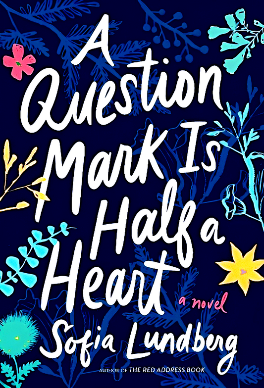 A Question Mark Is Half A Heart
