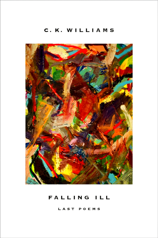 Falling Ill: Last Poems