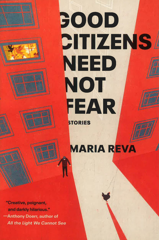 Good Citizens Need Not Fear: Stories