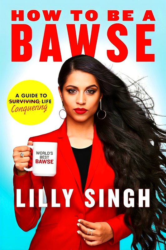 How To Be A Bawse: A Guide To Conquering Life