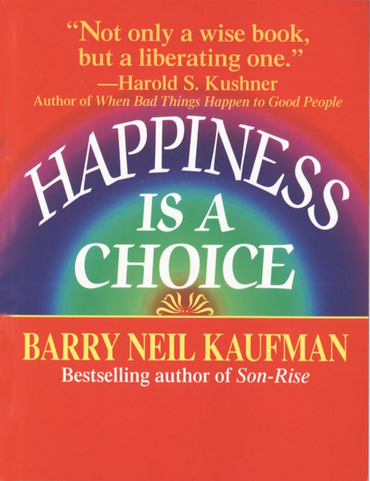 Happiness Is A Choice
