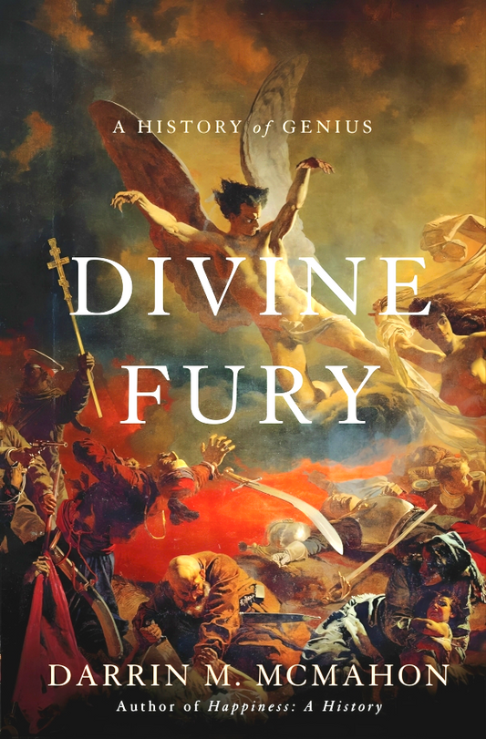 Divine Fury: A History Of Genius