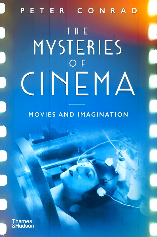 The Mysteries of Cinema: Movies & Imagination