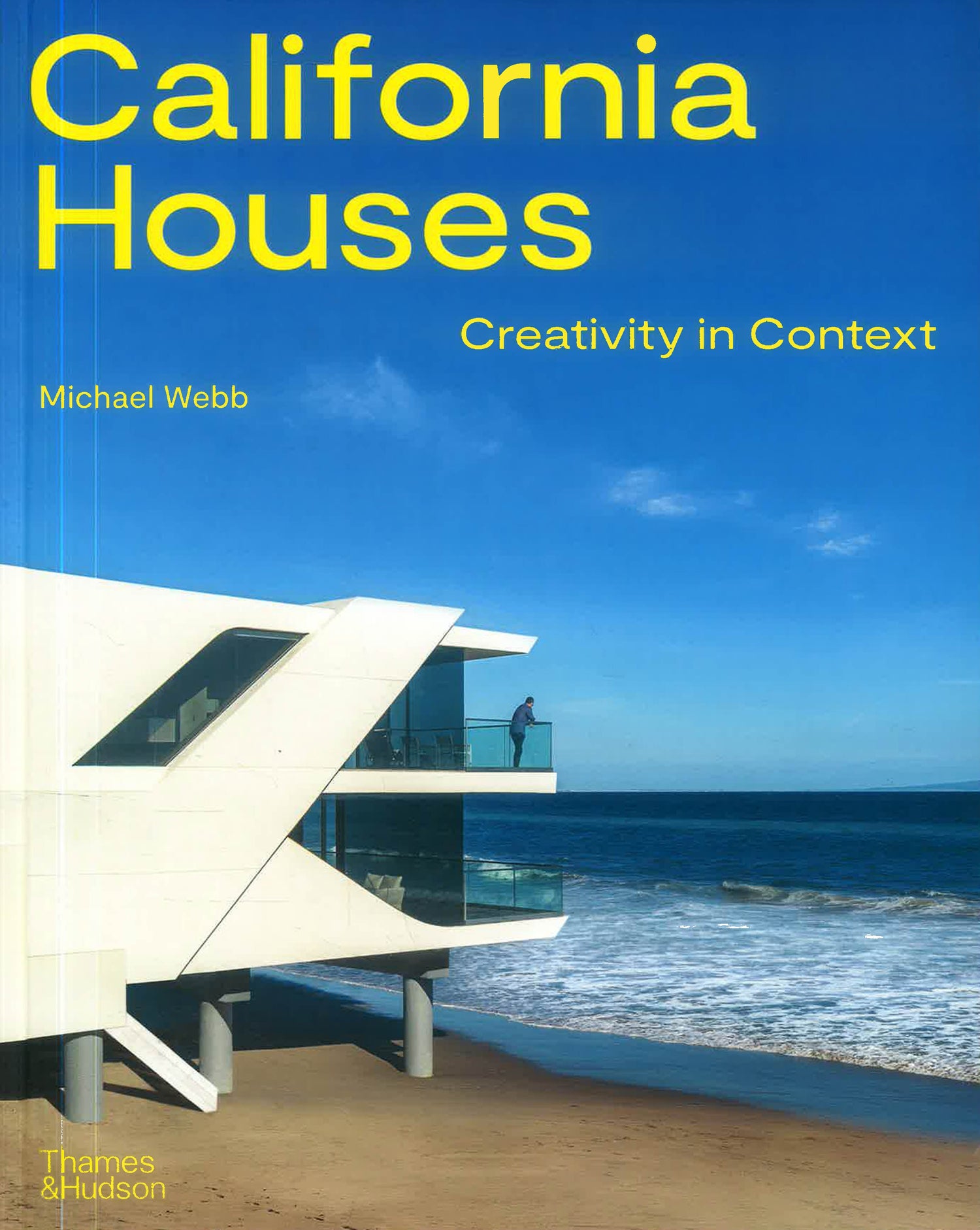 California Houses: Creativity in Context by Michael Webb – book cover