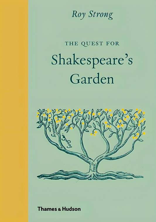 The Quest For Shakespeare's Garden