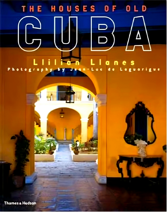 The Houses Of Old Cuba