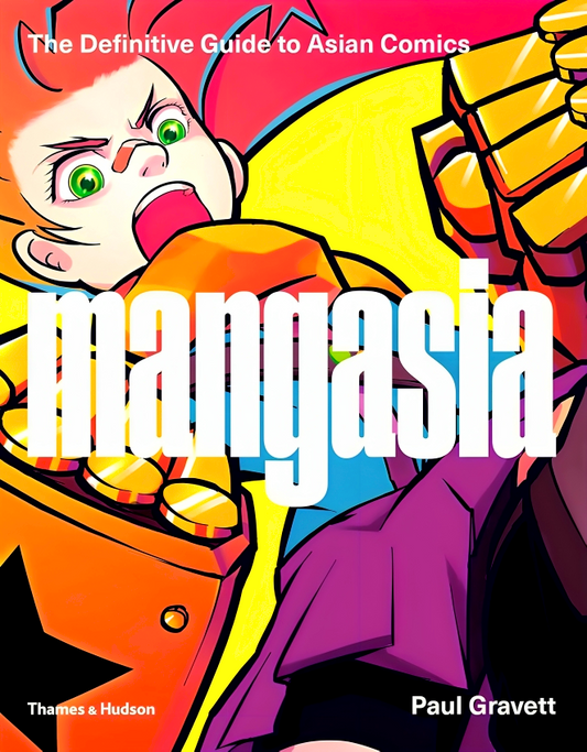Mangasia: The Definitive Guide To Asian Comics