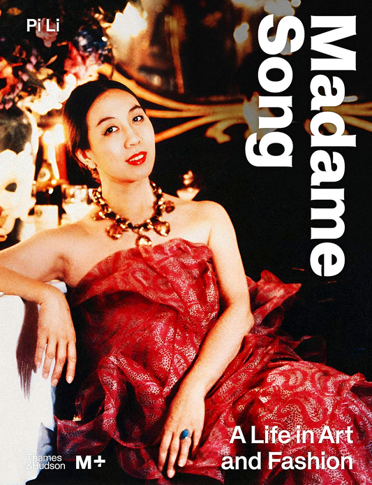 Madame Song: A Life In Art And Fashion