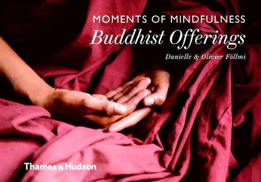 Moments Of Mindfulness: Buddhist Offerings