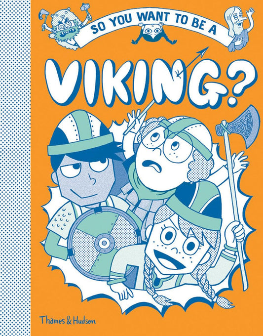 So You Want To Be A Viking?