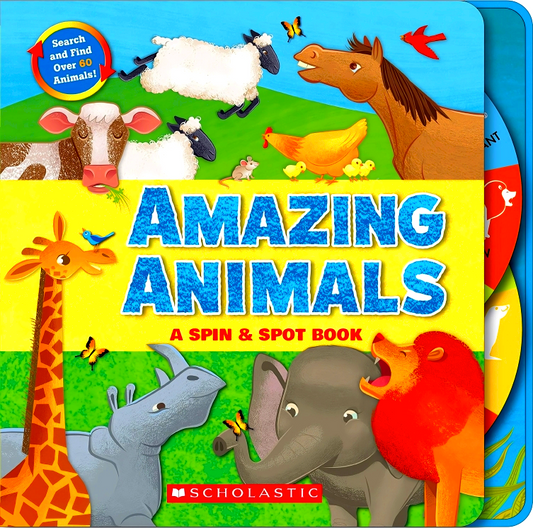Amazing Animals: A Spin & Spot Book