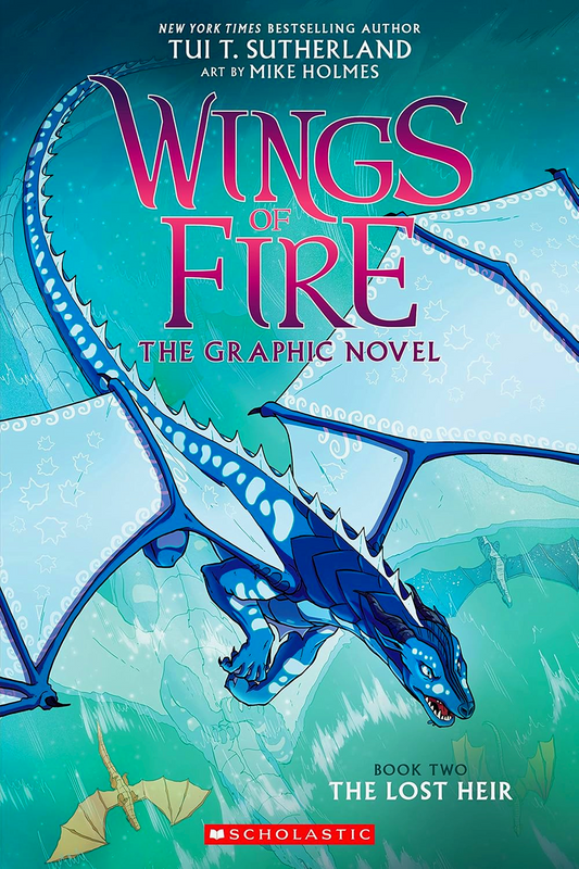 Wings Of Fire #2: The Lost Heir: A Graphic Novel