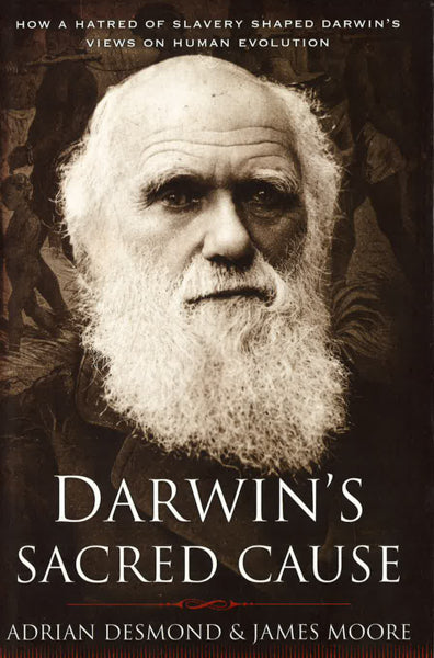 Darwin'S Sacred Cause