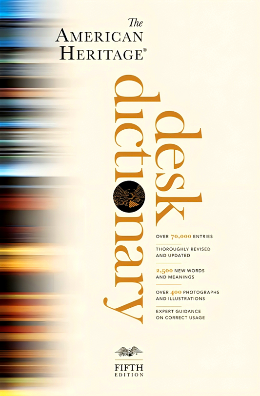 The American Heritage Desk Dictionary