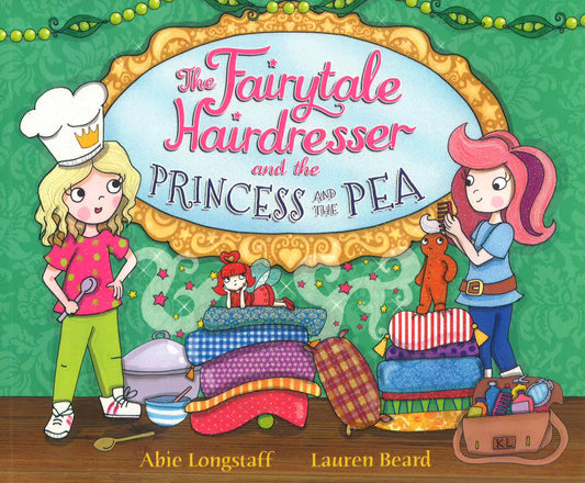 The Fairytale Hairdresser And The Princess And The Pea