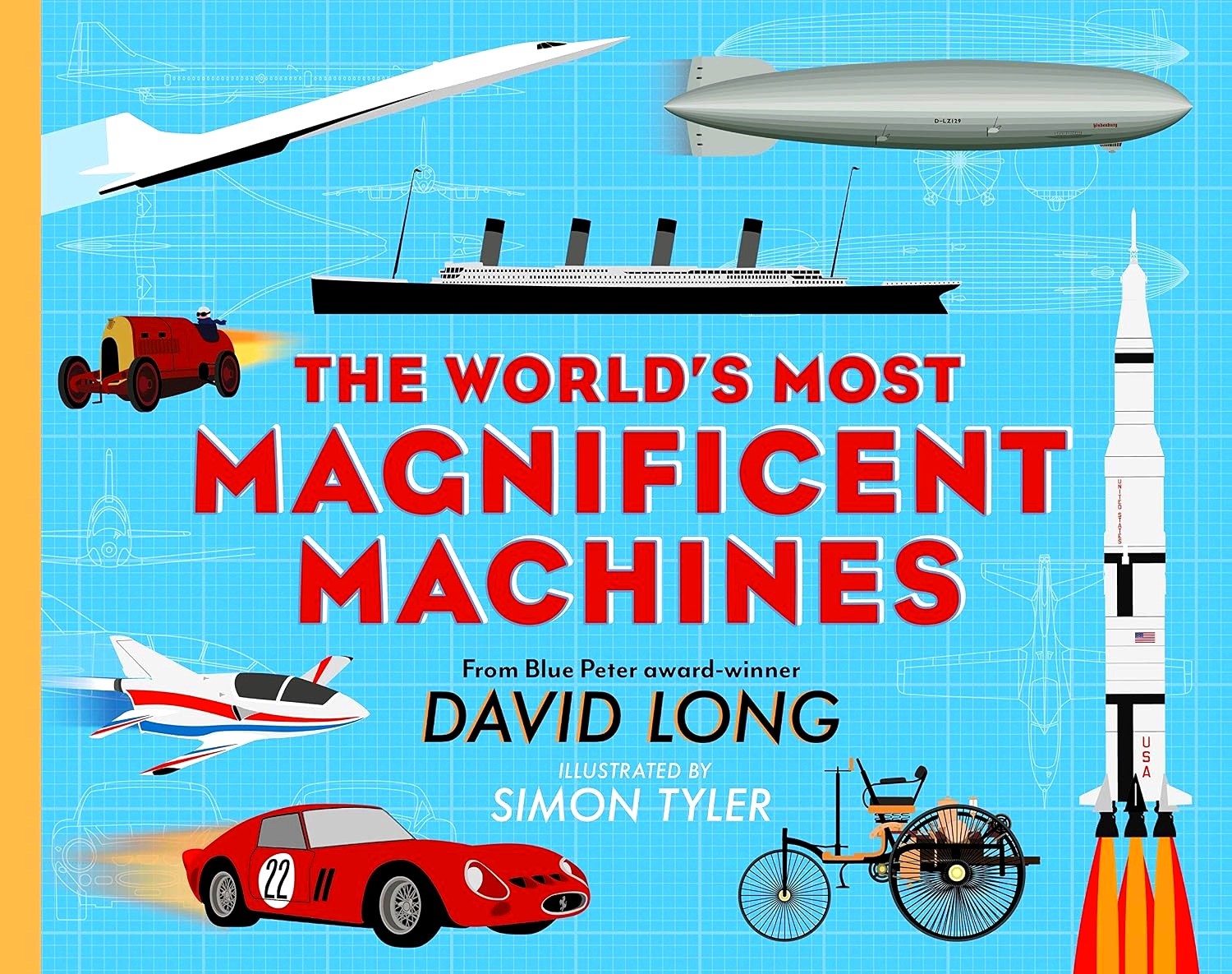 The World's Most Magnificent Machines by David Long – book cover